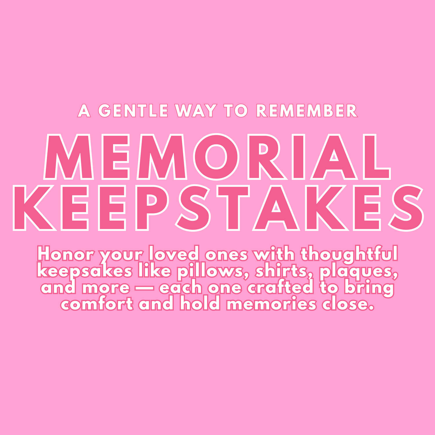 Memorial Keepsakes