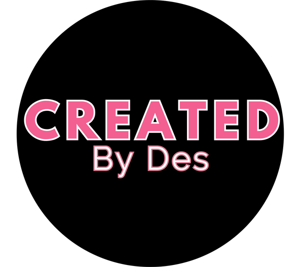 Created by Des